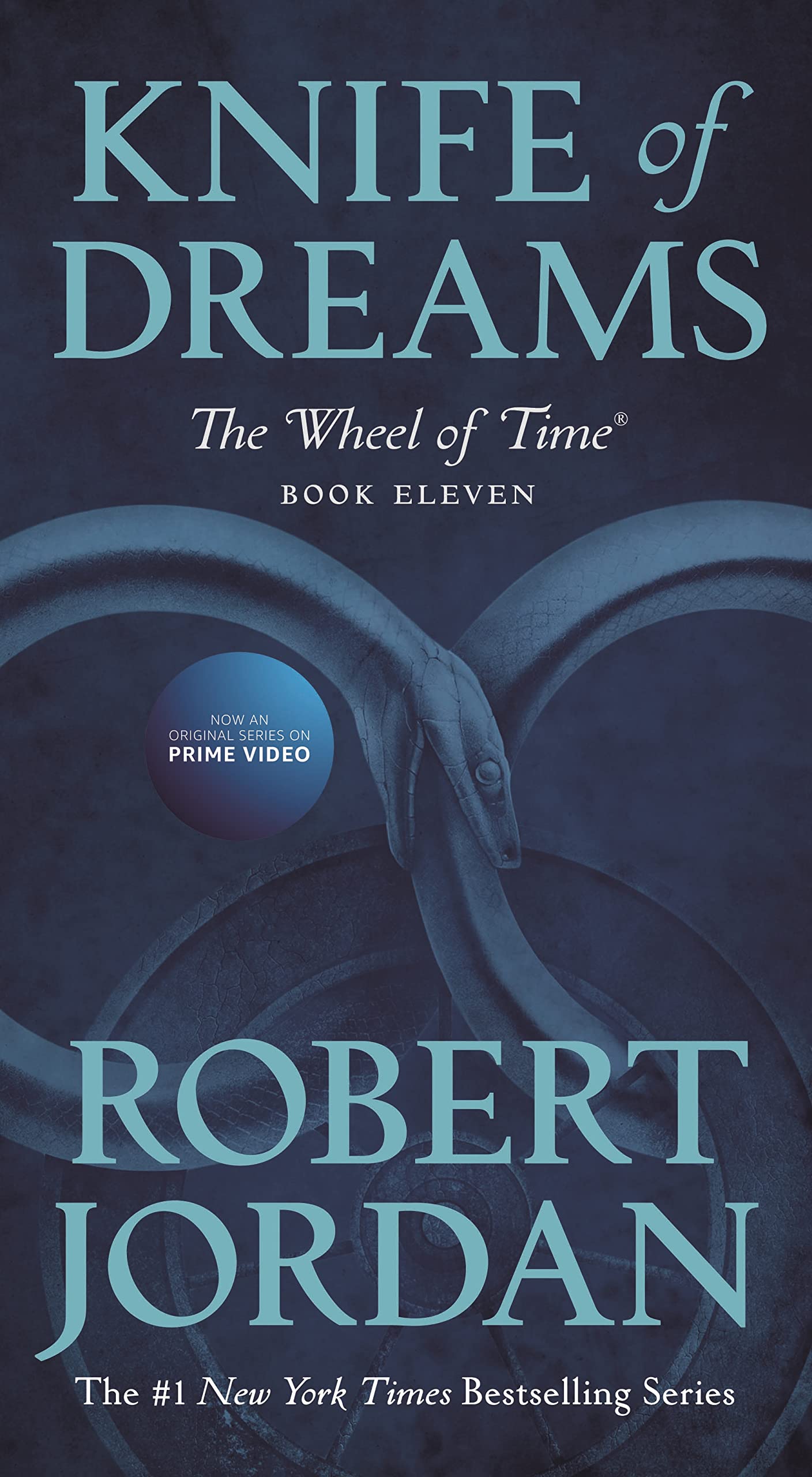 Knife of Dreams: Book Eleven of The Wheel of Time (Wheel of Time, 11)