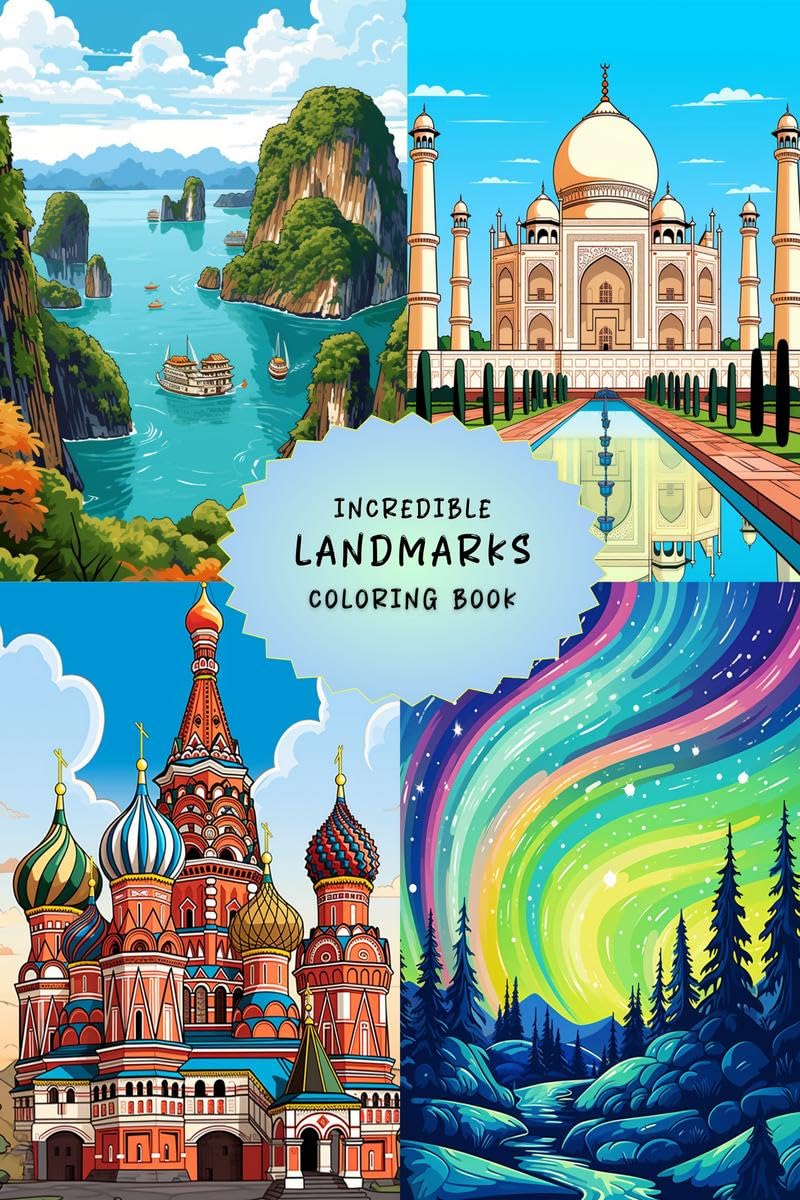 Incredible Landmarks coloring book : 40 Landmarks with Details & Cool Facts  A Fun Journey of Coloring & Learning