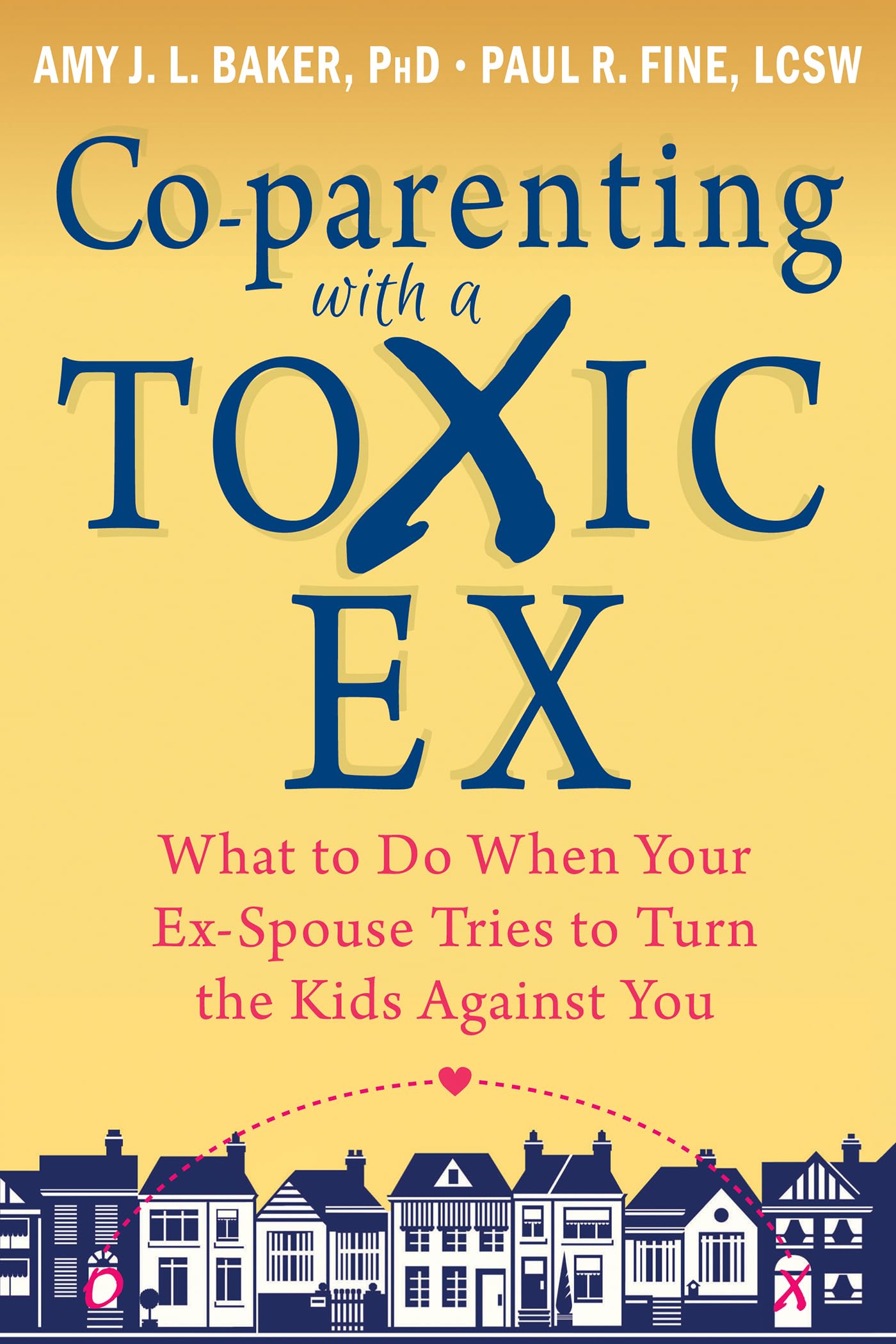 Coparenting with a Toxic Ex: What to Do When Your ExSpouse Tries to Turn the Kids Against You
