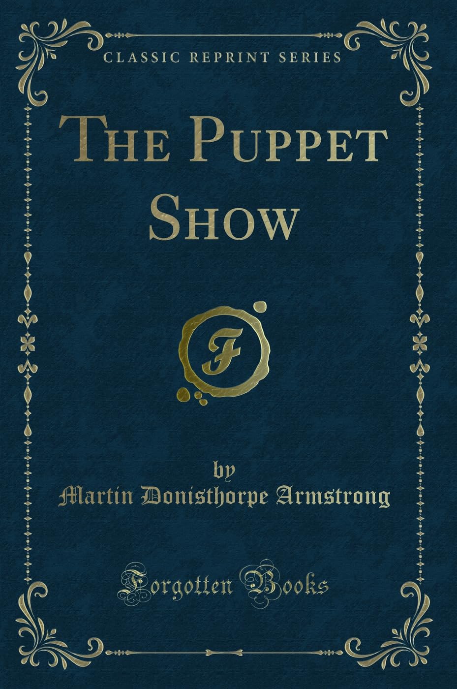 The Puppet Show (Classic Reprint)