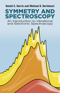 Symmetry and Spectroscopy: An Introduction to Vibrational and Electronic Spectroscopy (Dover Books on Chemistry)