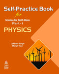 Selfpractice Book For Science For Tenth Class Part 1 Physics