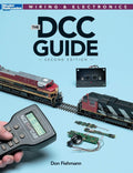 The DCC Guide (Model Railroader Books: Wiring & Electronics)