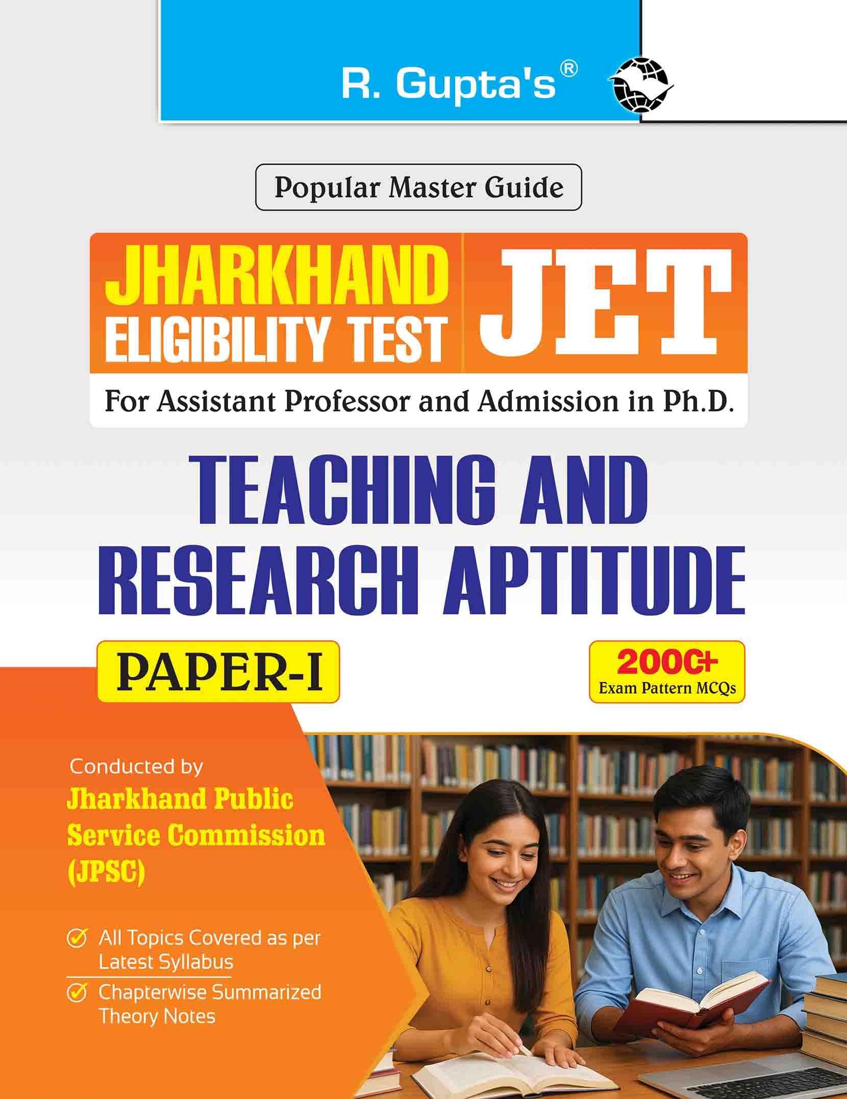 Jharkhand Eligibility Test (JET): Teaching & Research Aptitude (PaperI) Exam Guide