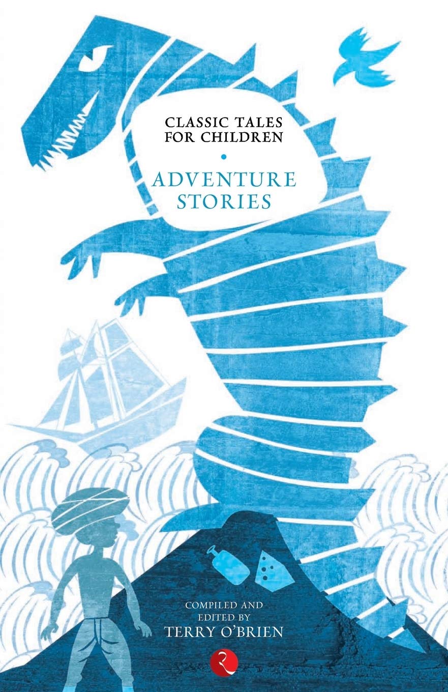 Classic Tales For Children: Adventure Stories