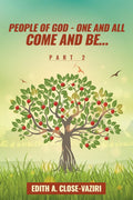 People Of God  One And All Come And Be ... Part 2