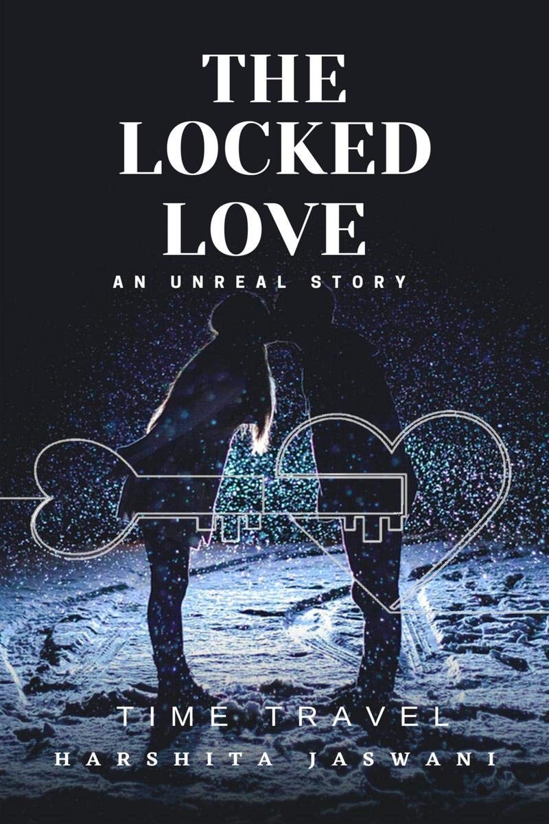 The Locked Love : An Unreal Story
