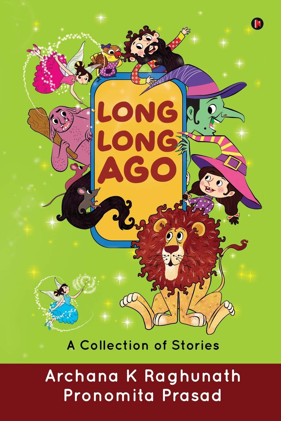 Long, Long Ago : A Collection Of Stories