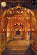 INDIAS INNOVATIONS AND CONTRIBUTIONS : (   ). The Brave Shall Inherit the Earth. Raja Ramchandra Ki Jai Hail Lord Raja 