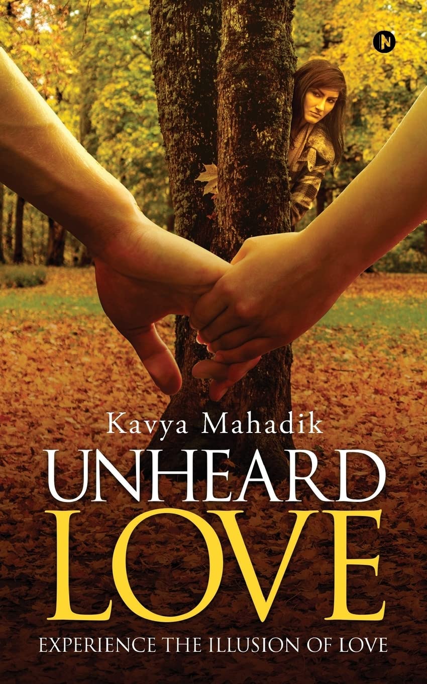 Unheard Love : Experience The Illusion Of Love
