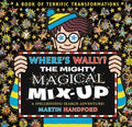 Wheres Wally? The Mighty Magical MixUp: From the bestselling original searchandfind series, the perfect gift for all ages 
