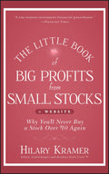 The Little Book of Big Profits from Small Stocks, + Website: Why Youll Never Buy a Stock Over $10 Again