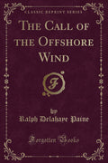 The Call of the Offshore Wind (Classic Reprint)