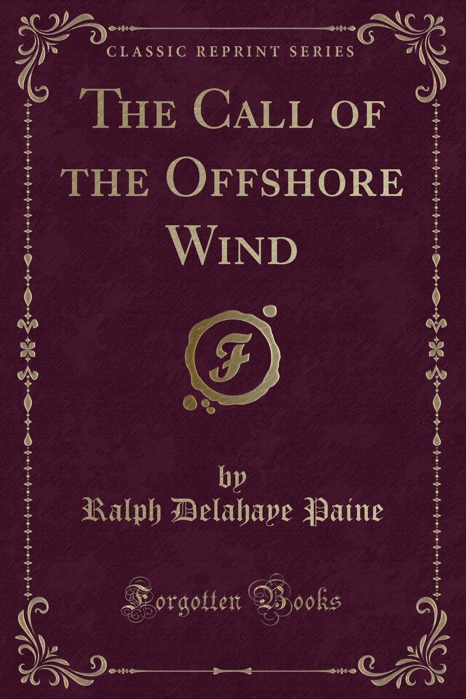 The Call of the Offshore Wind (Classic Reprint)
