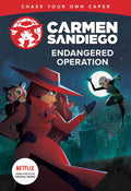 Endangered Operation (Carmen Sandiego ChaseYourOwn Capers)