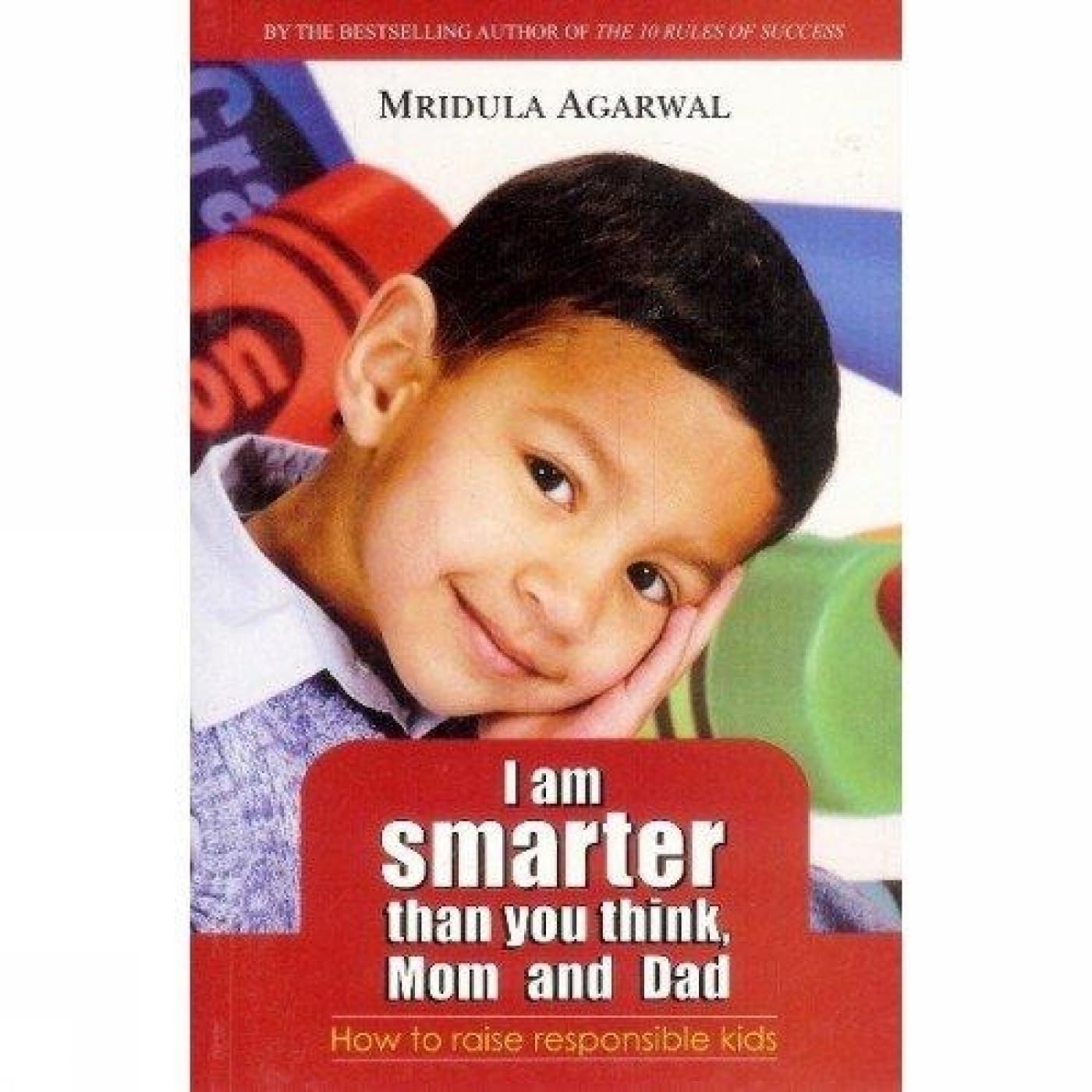 I am Smarter than you think, Mom and Dad