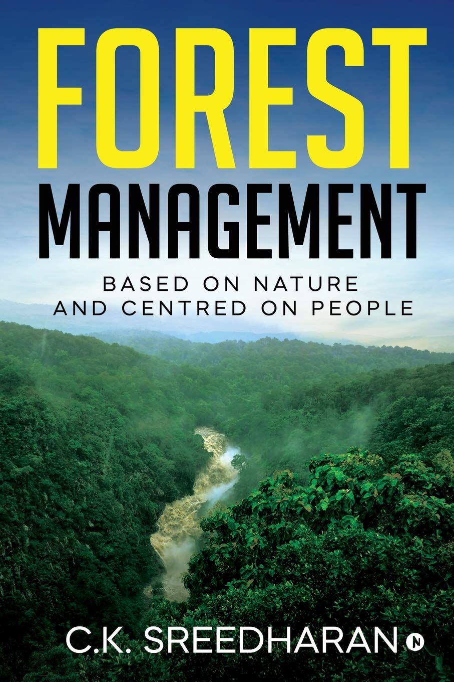 Forest Management : Based On Nature And Centred On People