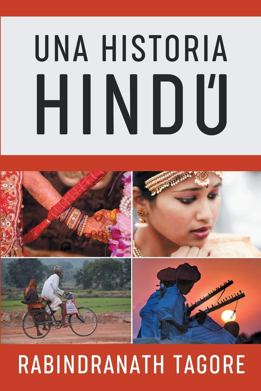 Una Historia Hind: Novela Histrica De La Antigua India: 2 (Novelas Cortas Romnticas En Espaol)