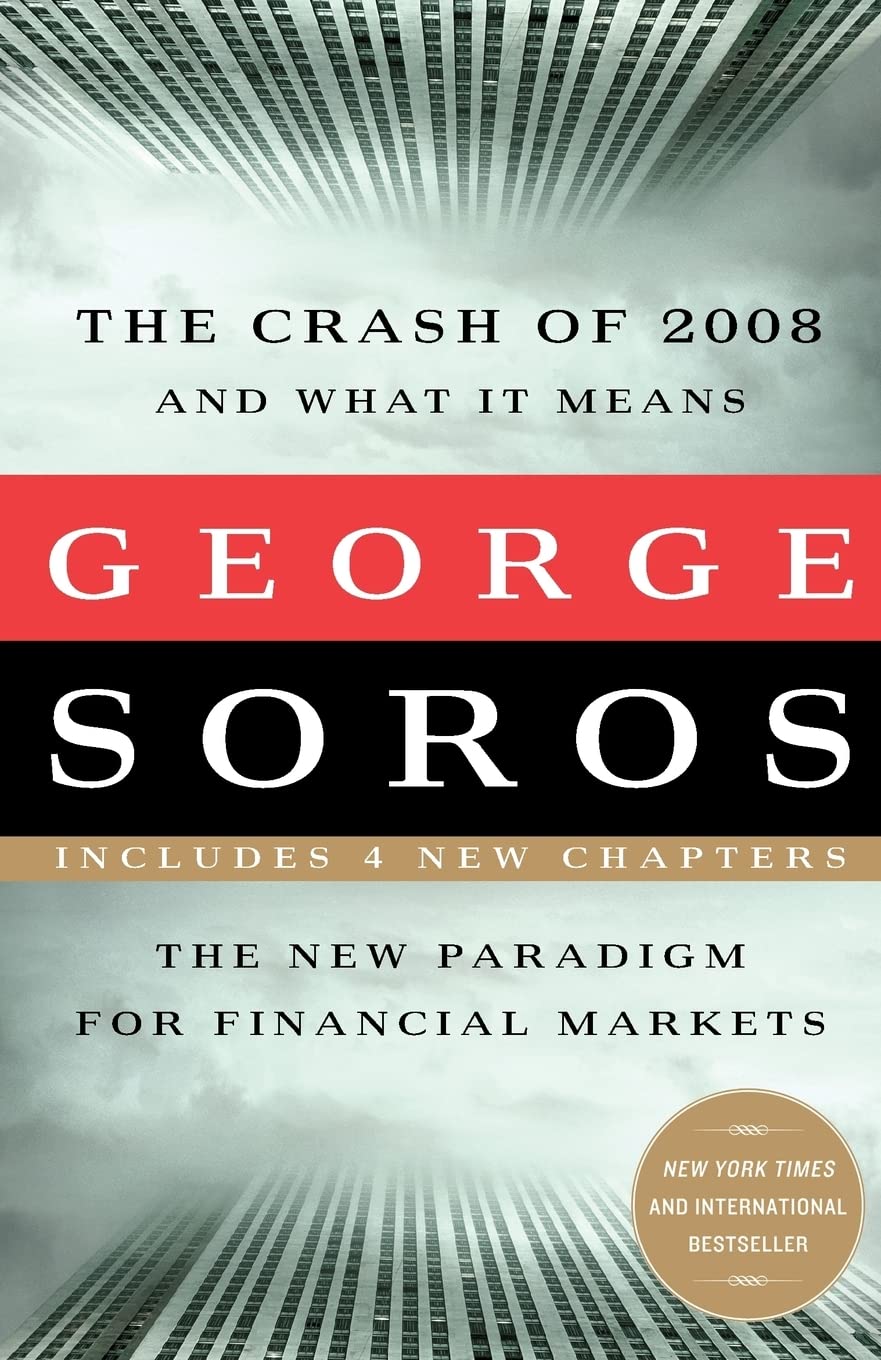 The Crash of 2008 and What it Means: The New Paradigm for Financial Markets