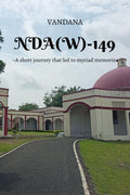NDA(W)149 : A short journey that led to myriad memories