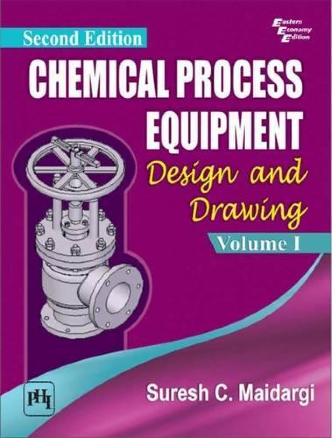 Chemical Process Equipment : Design And Drawing (Volume I): Vol. 1
