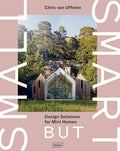 Small But Smart: Design Solutions For Mini Homes