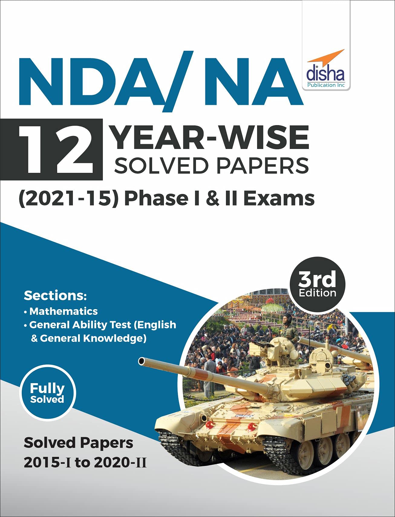 Nda/ Na 12 YearWise Solved Papers (2021  15) Phase I & Ii 3Rd Edition