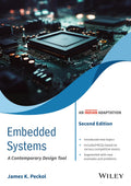 Embedded Systems: A Contemporary Design Tool, 2ed, An Indian Adaptation