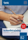Schreibtraining: Deutsch fr den Beruf B2