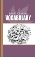 Enhance Your Vocabulary