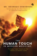 The Human Touch in Modern Medicine: Putting Care back at the centre of Health Care