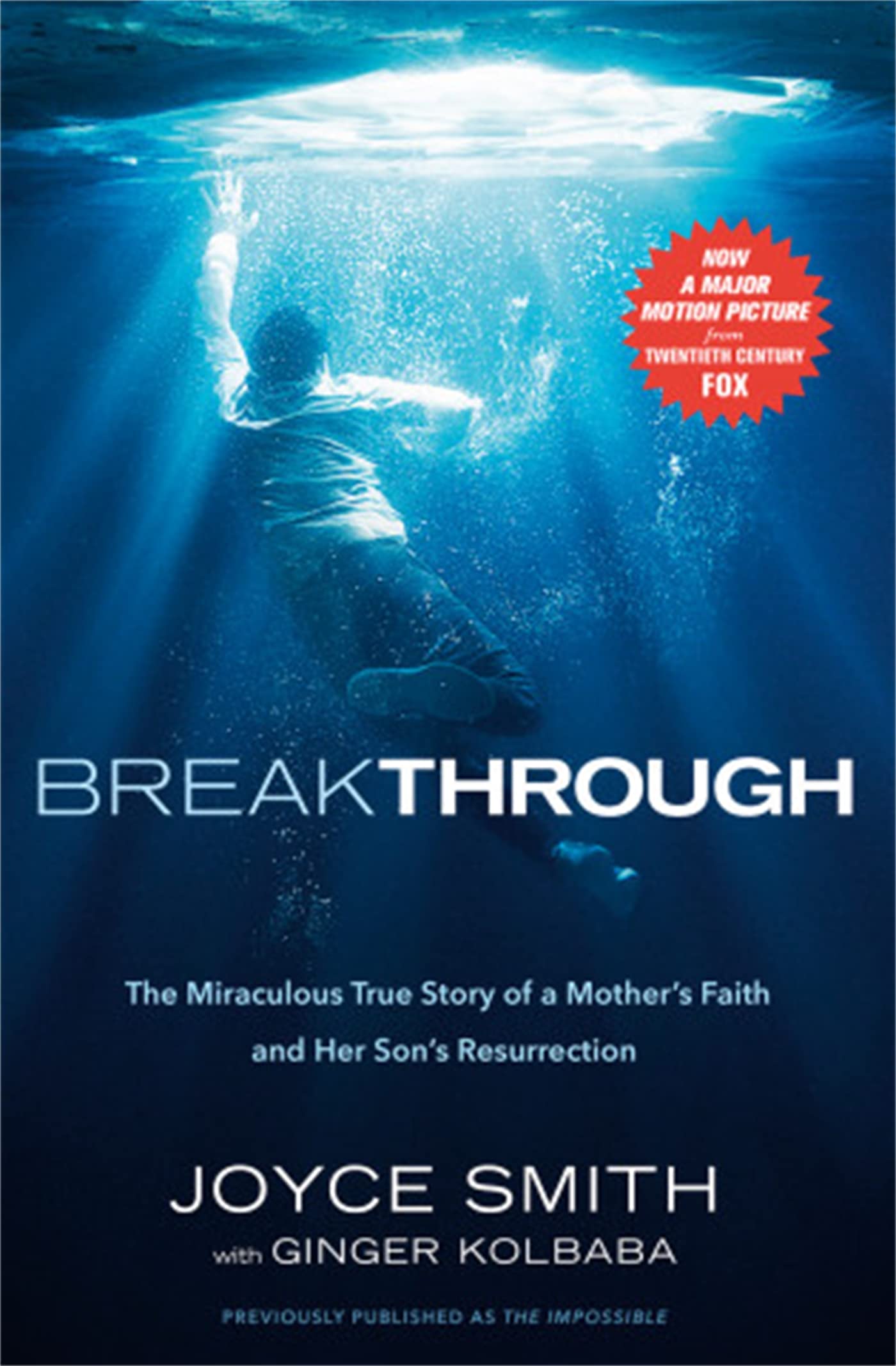 Breakthrough: The Miraculous True Story of a Mothers Faith and Her Childs Resurrection