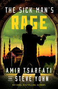 The Sick Mans Rage: A Nir Tavor Mossad Thriller