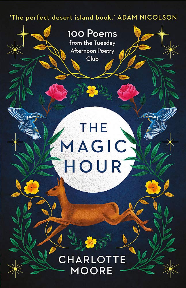 The Magic Hour: 100 Poems from the Tuesday Afternoon Poetry Club