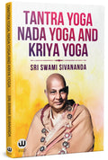 Tantra Yoga Nada Yoga And Kriya Yoga | Sri Swami Sivananda | English Paperback Book | The Original Edition In Books | Indian Hin