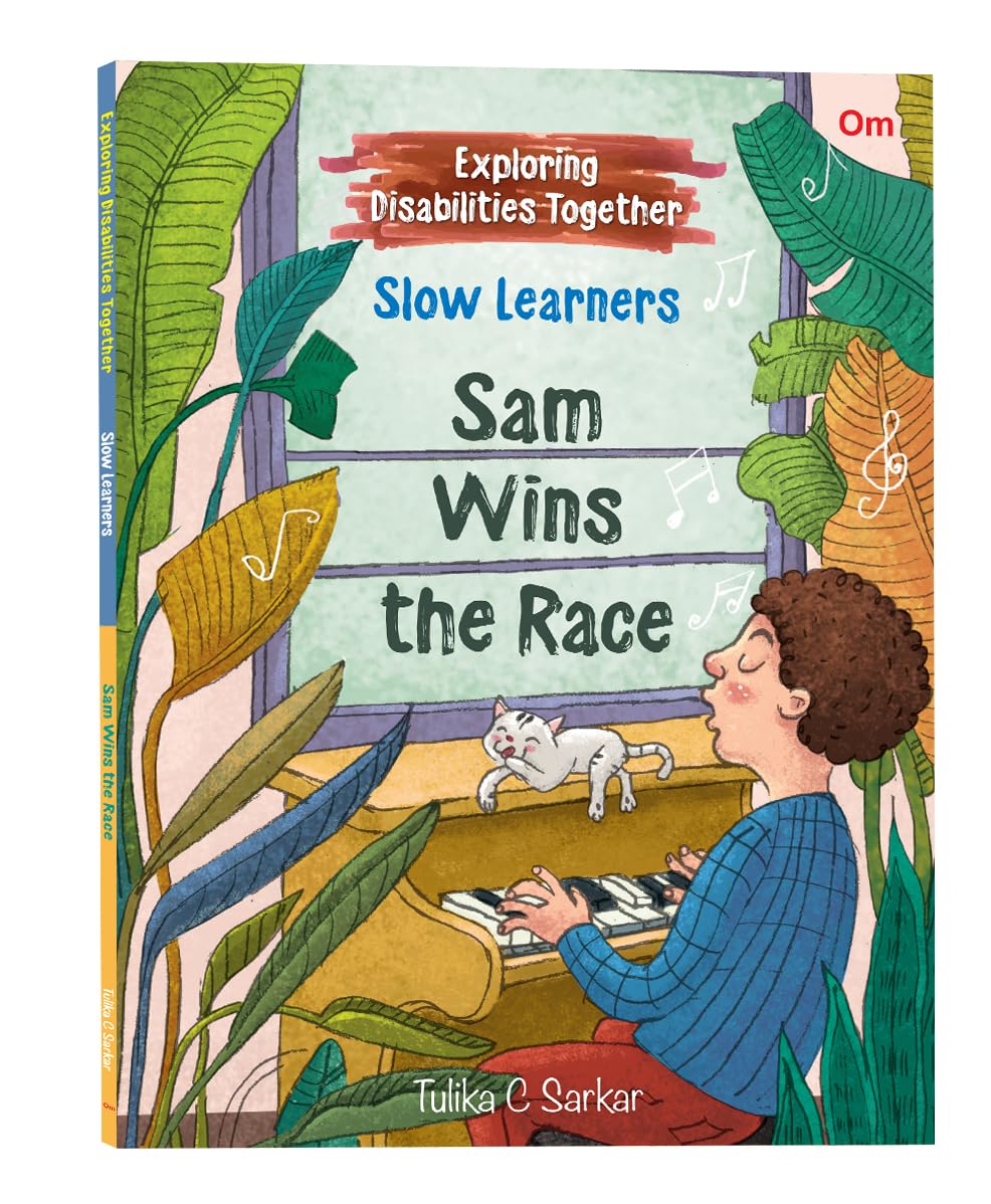 Sam Wins the Race: Slow Learners  Exploring Disabilities Together