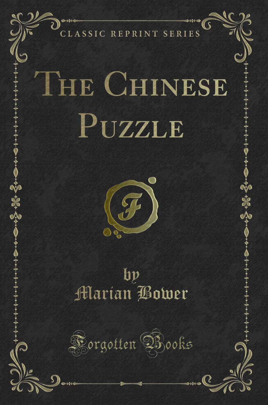 The Chinese Puzzle (Classic Reprint)