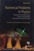 Numerical Problems In Physics: Volume 2: Mechanics, Thermal Physics, Circuit Fundamentals, Electronics And Spectroscopy Pb....Pa