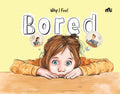Why I Feel Bored