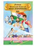 Story Book for Kids  Indian Men Sportspersons (Illustrated)  Kapil Dev, Sachin Tendulkar, Abhinav Bindra, Dhoni, Bhutia  Shor