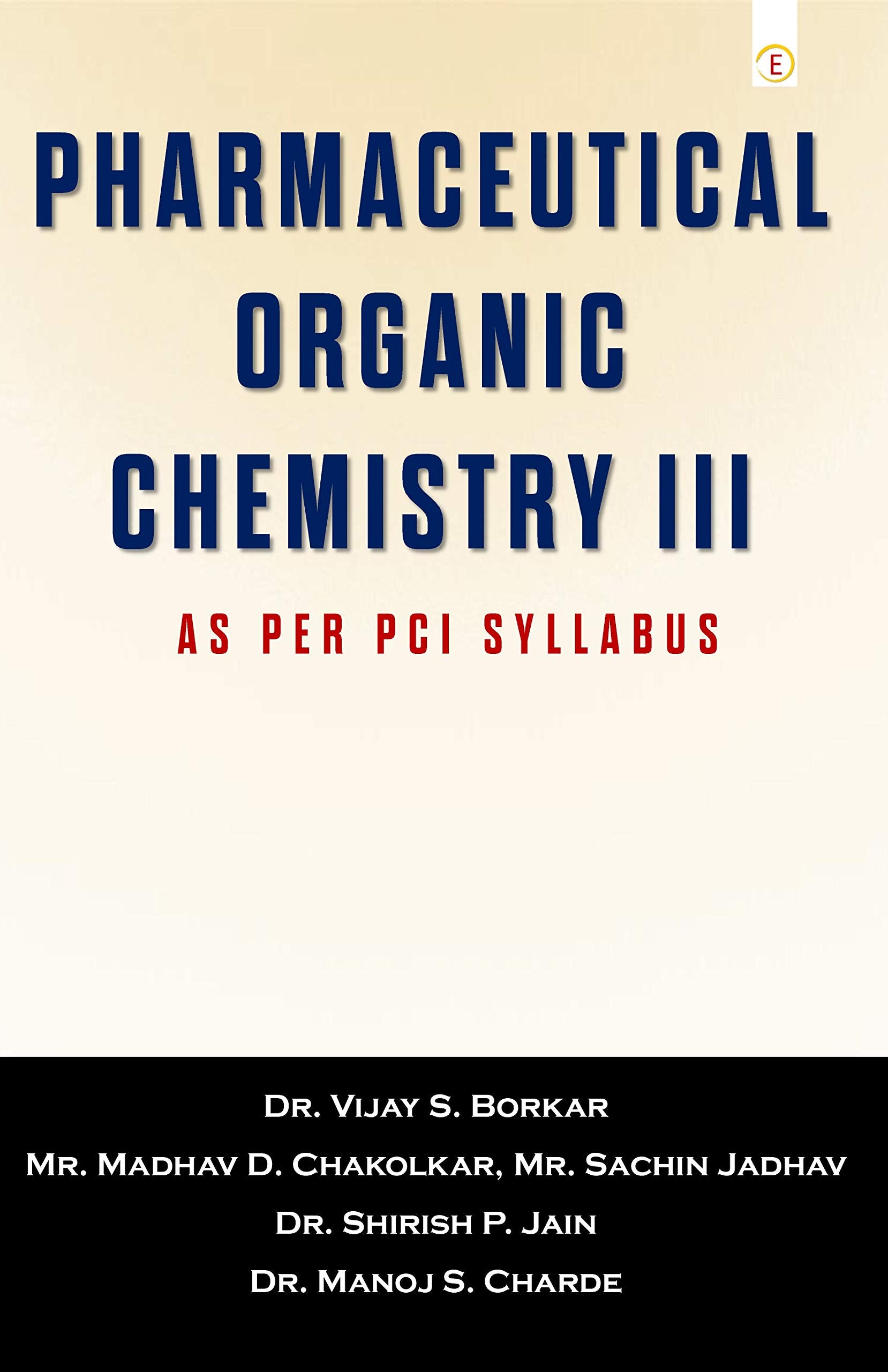 PHARMACEUTICAL ORGANIC CHEMISTRY III