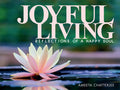 Joyful Living: Reflections of a Happy Soul