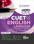 Go To Guide For Cuet (Ug) English Language With 6 Previous Year Questions (3 Sets Of Cuet 2022 + 1 Set Each Of Cucet 2017  2021