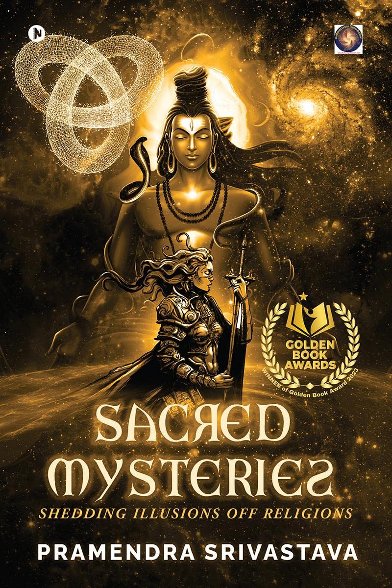 Sacred Mysteries : Shedding Illusions off Religions