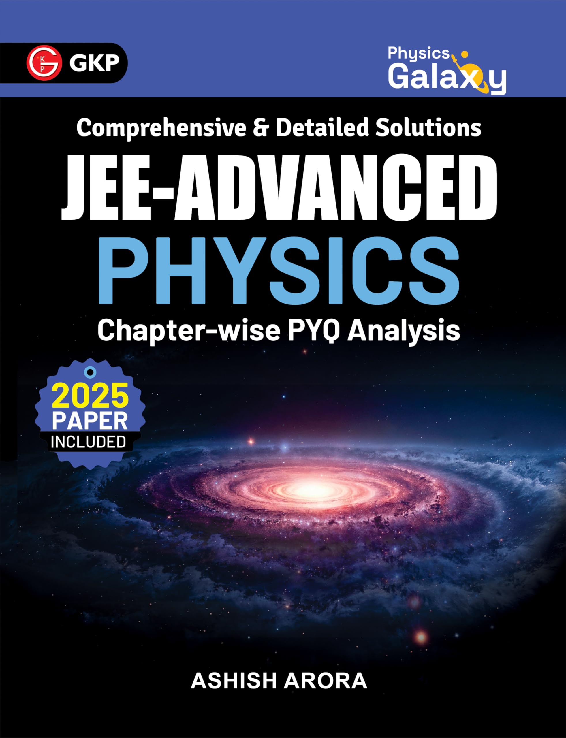 Physics Galaxy JEE Advanced Physics 2026 | ChapterWise PYQ with Detailed Solutions | Exam Trend Analysis | 2025 Paper Included 