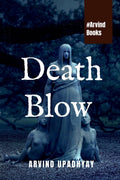 Death Blow : Yogi, mystic and visionary, Sadhguru