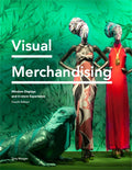 Visual Merchandising: Window Displays and Instore Experience