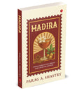 MADIRA: Indias Forgotten Spirits and Cocktail Revival