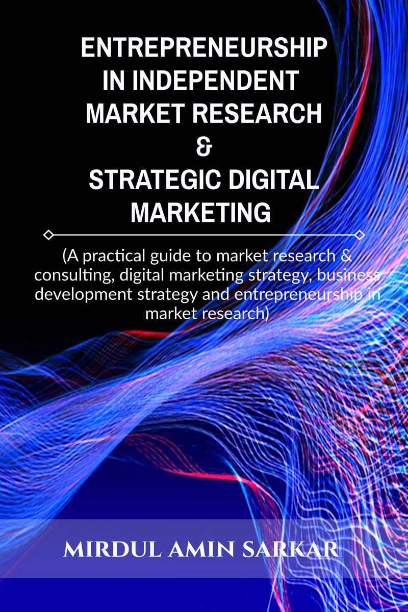 Entrepreneurship In Independent Market Research & Strategic Digital Marketing