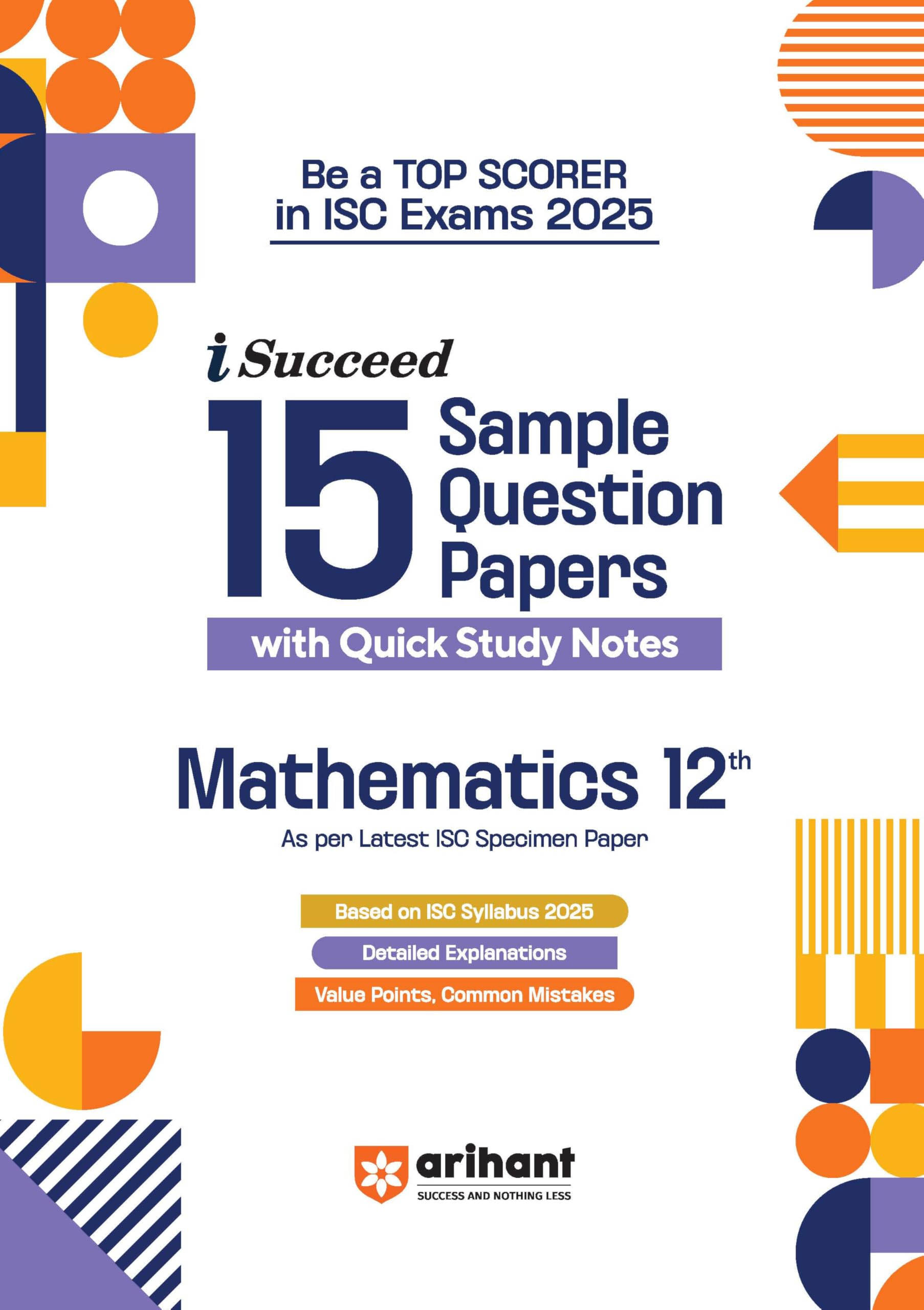 (OLD EDITION) Arihant ISC i Succeed 15 Sample Question Papers Mathematics Class 12th for Exam 2025